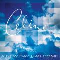 Celine Dion - A New Day Has Come