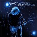 Gary Moore - Bad For You Baby