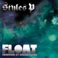 Styles P - Float